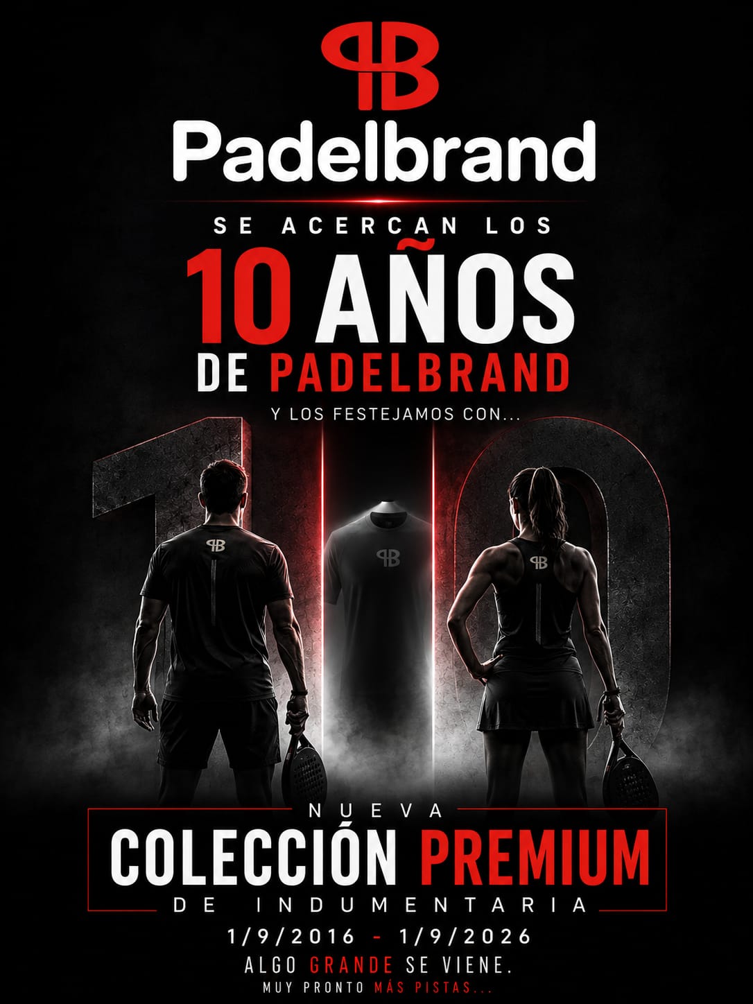 Padelbrand - Se acercan los 10 a�os de Padelbrand - Nueva colecci�n premium de indumentaria - 1/9/2016 - 1/9/2026